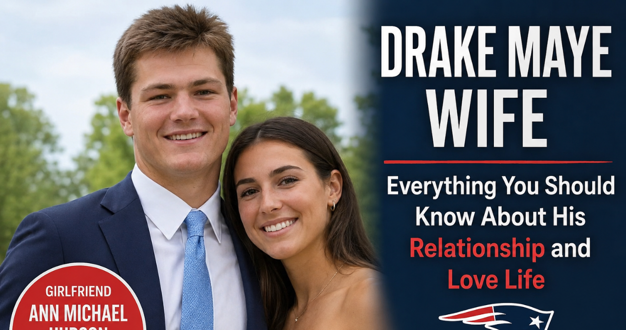 Drake Maye Wife