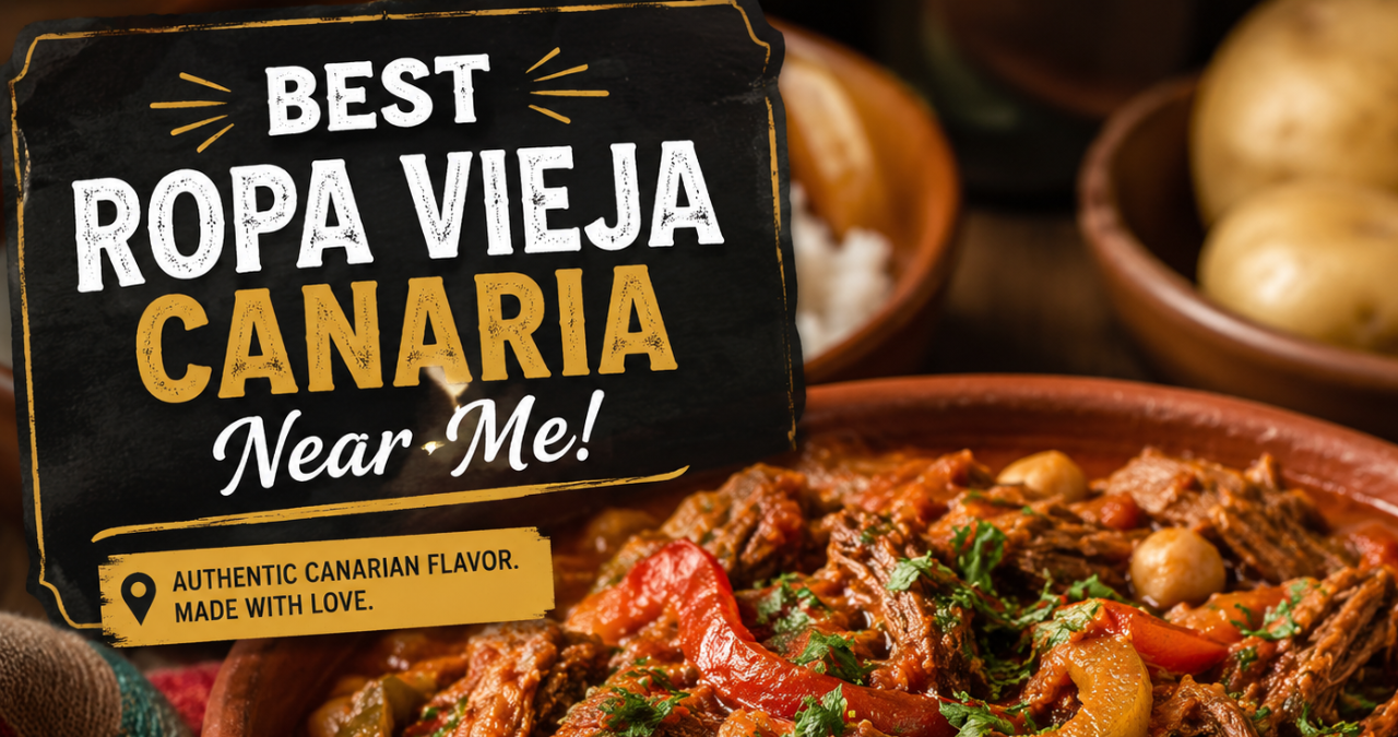Best Ropa Vieja Canaria Near Me